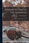Kinship System of the Seminole: Fieldiana, Anthropology, V. 33, No.2