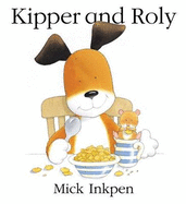 Kipper and Roly