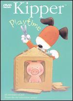 Kipper: Playtime - Mike Stuart