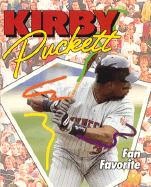 Kirby Puckett: Fan Favorite - Bauleke, Ann