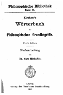 Kirchner's Worterbuch Der Philosophischen Grundbegriffe