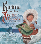 Kirima and her Arctic Friends: A Tale of New Life