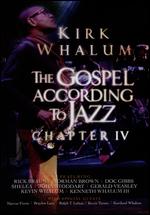 Kirk Whalum: Gospel According to Jazz, Chapter IV - 