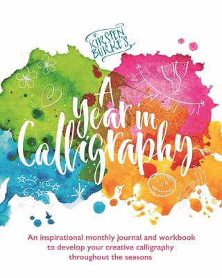 Kirsten Burke's A Year in Calligraphy - 