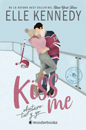 Kiss Me 2 - Objetivo: T Y Yo