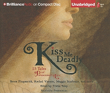Kiss Me Deadly: 13 Tales of Paranormal Love