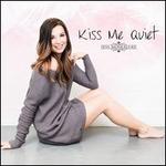 Kiss Me Quiet
