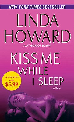 Kiss Me While I Sleep - Howard, Linda