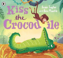 Kiss the Crocodile