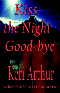Kiss the Night Good-Bye - Arthur, Keri