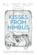 Kisses From Nimbus: From SAS to MI6: An Autobiography