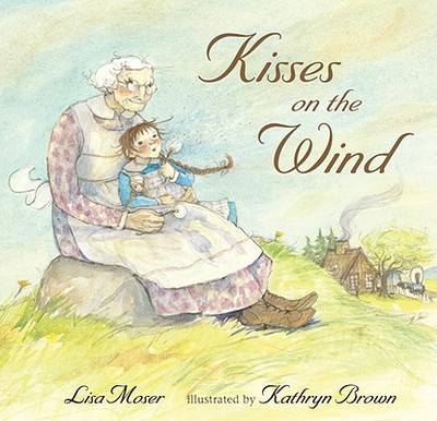 Kisses on the Wind - Moser, Lisa