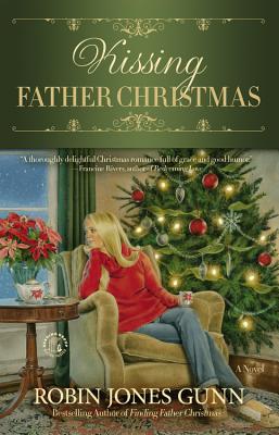 Kissing Father Christmas - Gunn, Robin Jones