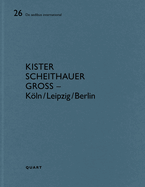 Kister Scheithauer Gross - Kln/Leipzig/Berlin: De aedibus international 26