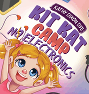 Kit Kat Camp: No Electronics