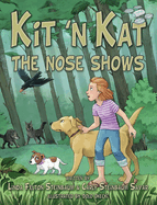 Kit 'n Kat: The Nose Shows