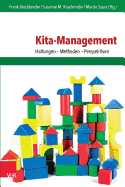 Kita-Management: Haltungen - Methoden - Perspektiven