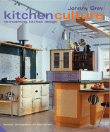 Kitchen Culture: Re-inventing Kitchen Design