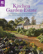 Kitchen Garden Estate: Traditional country-house techniques for the modern gardener or smallholder