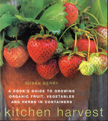Kitchen Harvest - Berry, Susan
