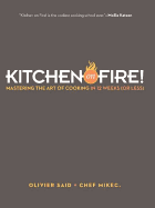Kitchen on Fire!: Mastering the Art of Cooking in 12 Weeks (or Less)