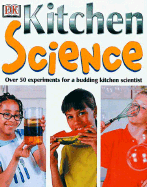 Kitchen Science - Maynard, Chris, and Ling, Mary (Editor)