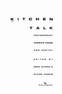 Kitchen Talk: Contemporary Women's Prose and Poetry