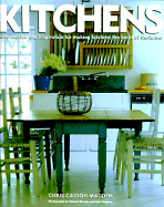 Kitchens: Information & Inspiration for Making the Kitchen the Heart of the Home - Madden, Chris Casson, and Mundy, Michael (Photographer), and Vaughn, John (Photographer)