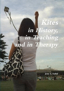 Kites in History, in Teaching and in Therapy