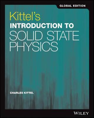 Kittel's Introduction to Solid State Physics, Global Edition - Kittel, Charles