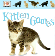 Kitten Games - Millard, and Dorling Kindersley Publishing (Creator)