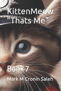 KittenMeow "Thats Me": Book 7