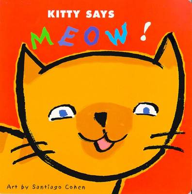 Kitty Says Meow - Ziefert, Harriet