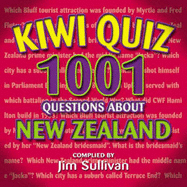 Kiwi Quiz: 1001 Questions about New Zealand