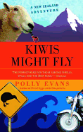 Kiwis Might Fly: A New Zealand Adventure