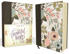 KJV, Beautiful Word Bible, Hardcover, Multi-Color Floral Cloth, Red Letter Edition: 500 Full-Color Illustrated Verses