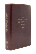 KJV, Charles F. Stanley Life Principles Bible, 2nd Edition, Leathersoft, Burgundy, Comfort Print: Growing in Knowledge and Understanding of God Through His Word