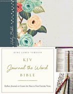 KJV, Journal the Word Bible, Hardcover, Green Floral Cloth, Red Letter Edition: Reflect, Journal, or Create Art Next to Your Favorite Verses