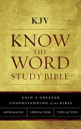 KJV, Know the Word Study Bible, Paperback, Red Letter Edition: Gain a Greater Understanding of the Bible Book by Book, Verse by Verse, or Topic by Topic