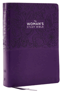 Kjv, the Woman's Study Bible, Purple Leathersoft, Red Letter, Full-Color Edition, Comfort Print: Receiving God's Truth for Balance, Hope, and Transformation