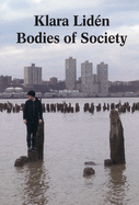 Klara Lidn: Bodies of Society