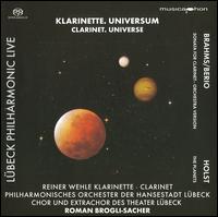 Klarinette, Universum - Reiner Wehle (clarinet); Chor des Theater Lbeck (choir, chorus); Lbeck Philharmonic Orchestra; Roman Brogli-Sacher (conductor)