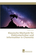 Klassische Mechanik fr Elektrotechniker und Informatiker in Chemnitz
