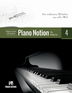 Klavier lernen mit System Piano Notion Buch Vier: Die schnsten Melodien aus aller Welt