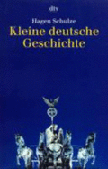 Kleine Deutsch Geschichte - Schulze