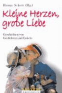 Kleine Herzen, Groe Liebe