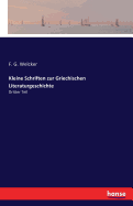 Kleine Schriften zur Griechischen Literaturgeschichte: Dritter Teil