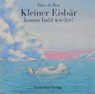 Kleiner Eisb?r, Komm Bald Wieder (German Edition)