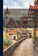 Kleinere Angels?chsische Dichtungen....