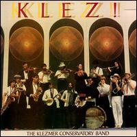 Klez! - Klezmer Conservatory Band
